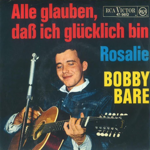Vinyl / Bobby Bare - Alle Glauben, Daß Ich Glücklich Bin / Rosalie