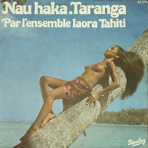 Vinyl / Ensemble Iaora Tahiti* - Nau Haka / Taranga