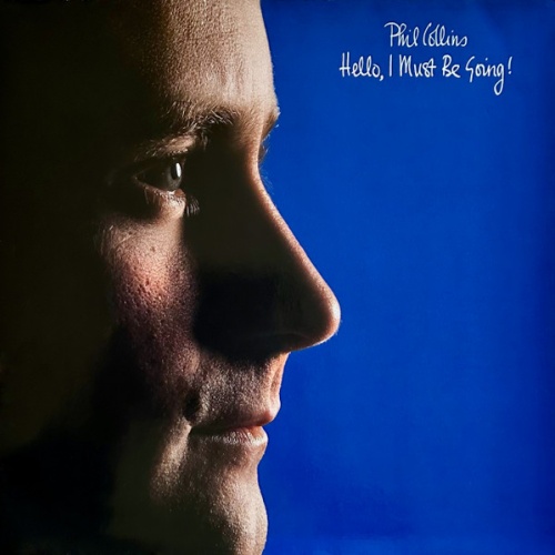 Vinyl / Phil Collins - Hello, I Must Be Going!