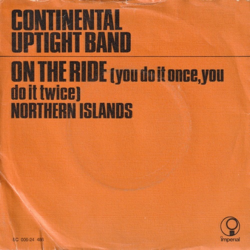 Vinyl / Continental Uptight Band* - On The Ride (You Do It Once, You Do It Twice)