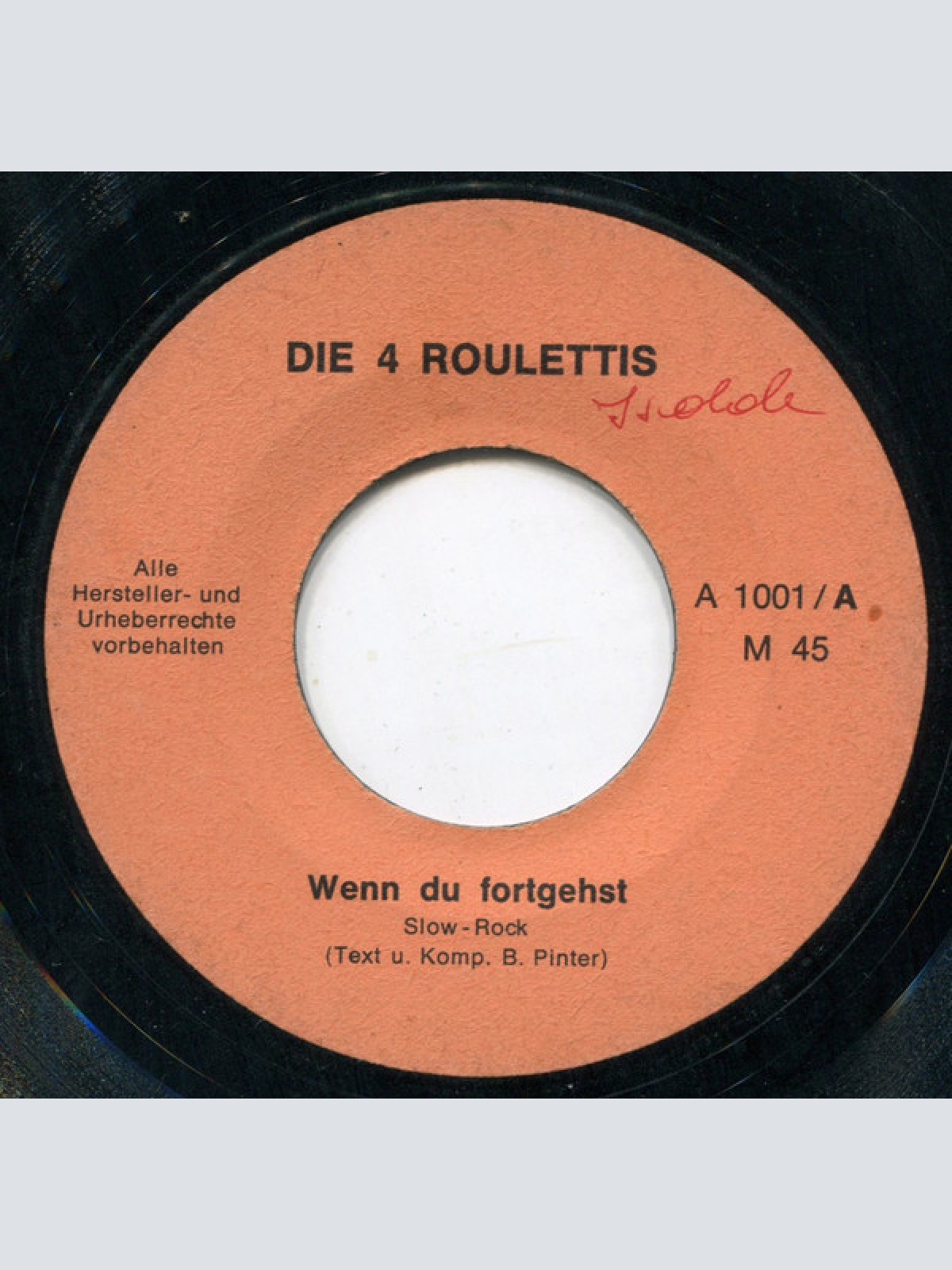 Vinyl / Die 4 Roulettis - Wenn Du Fortgehst / Hallo Little Susi