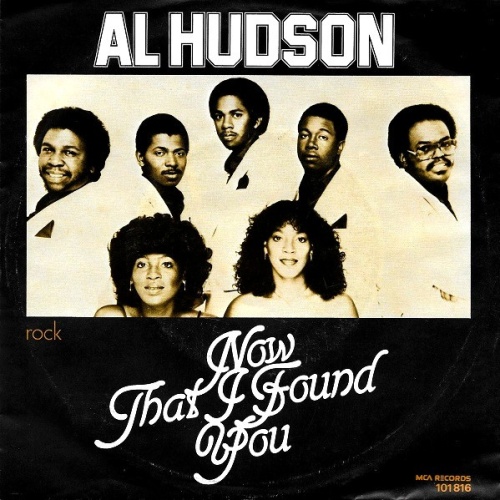 Vinyl / Al Hudson - Now That I Found You