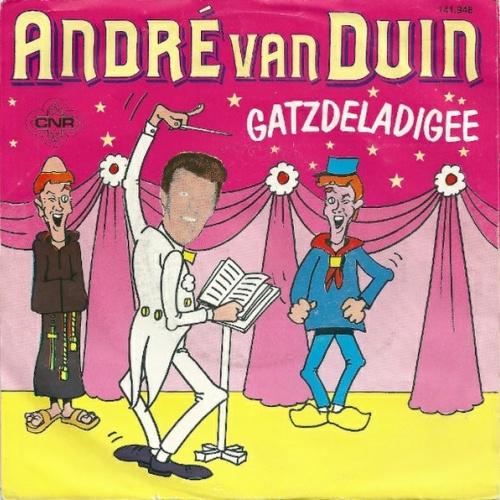 Vinyl / André van Duin - Gatzdeladigee / Waar Is De Steek Van De Keizer?