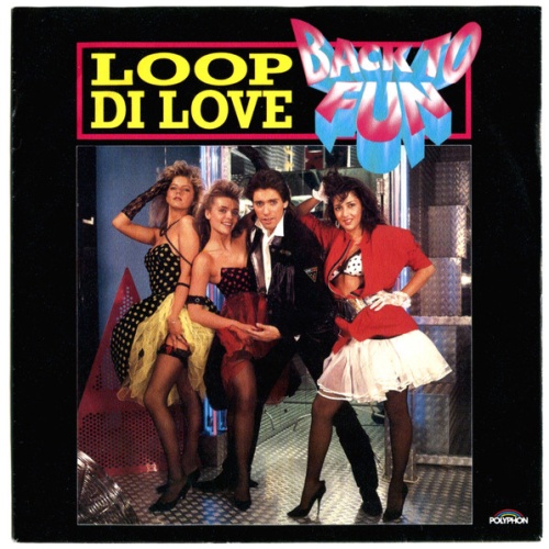 Vinyl / Back To Fun - Loop Di Love