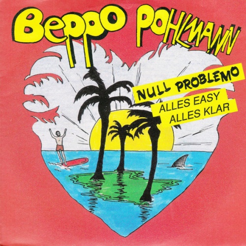 Vinyl / Beppo Pohlmann - Null Problemo (Alles Easy Alles Klar)