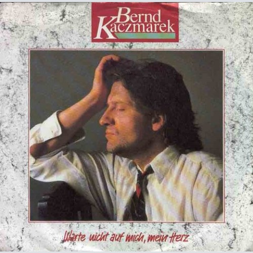 Vinyl / Bernd Kaczmarek - Warte Nicht Auf Mich, Mein Herz