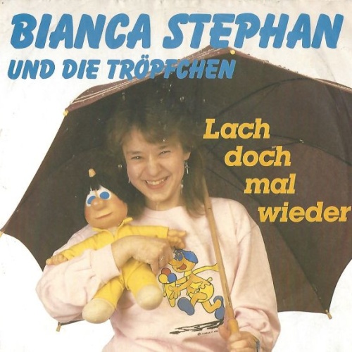 Vinyl / Bianca Stephan Und Die Tröpfchen - Lach Doch Mal Wieder