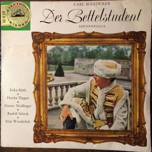 Vinyl / Carl Millöcker, Erika Köth, Hertha Töpper, Gustav Neidlinger, Rudolf Schock, Fritz Wunderlich - Der Bettelstudent (Szenenfolge)