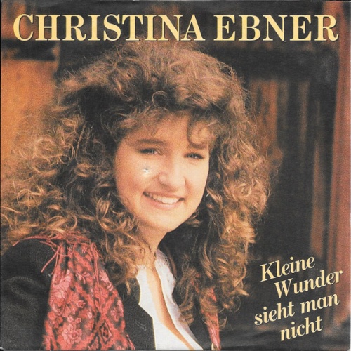 Vinyl / Christina Ebner - Kleine Wunder Sieht Man Nicht