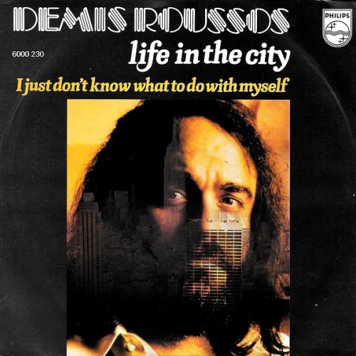 Vinyl / Demis Roussos - Life In The City / I Just Don't Know What To Do With Myself