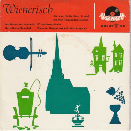 Vinyl / Die 2 Rudis, Ernst Arnold, Wiener Konzertschrammeln - Wienerisch