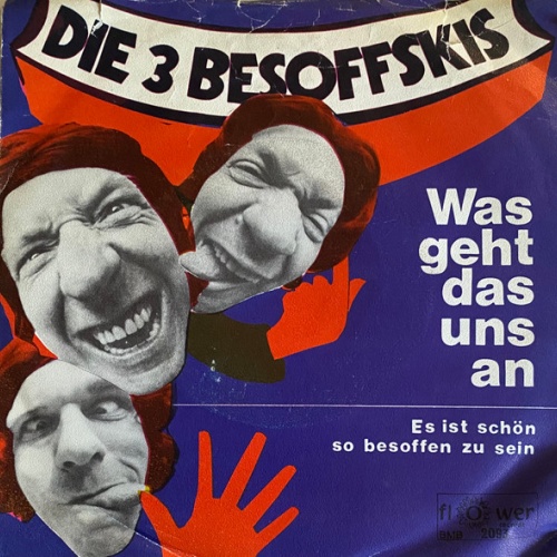 Vinyl / Die 3 Besoffskis - Was Geht Das Uns An