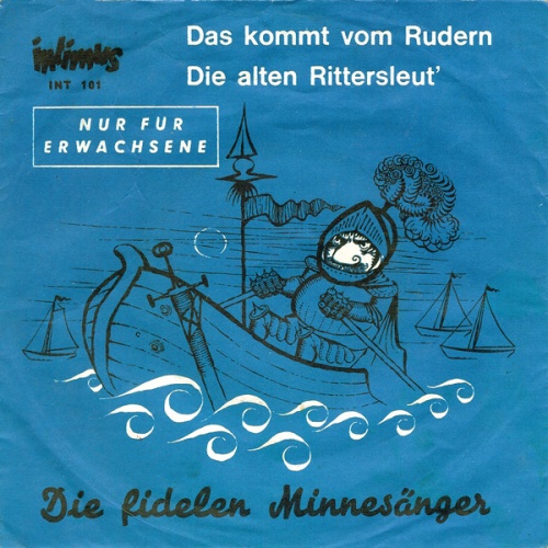 Vinyl / Die Fidelen Minnesänger - Das Kommt Vom Rudern / Die Alten Rittersleut'