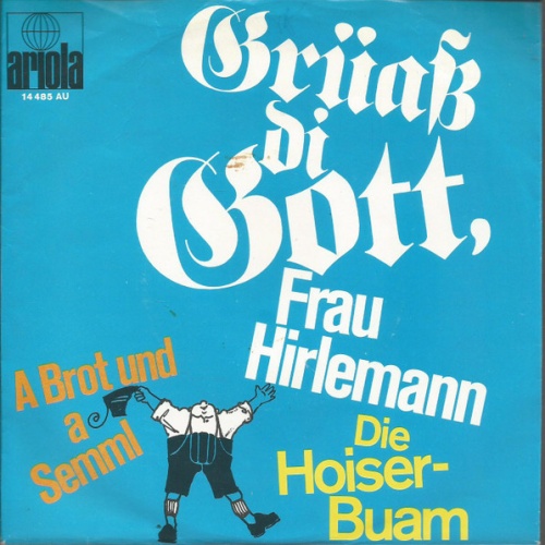 Vinyl / Die Hoiser-Buam* - Grüaß Di Gott, Frau Hirlemann