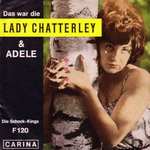 Vinyl / Die Schock-Kings - Das War Die Lady Chatterley / Adele