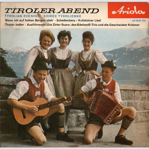 Vinyl / Die Zirler Buam / Das Edelweiß-Trio* / Die Geschwister Krismer - Tiroler Abend