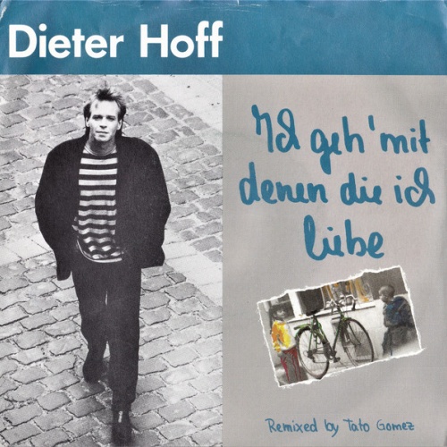 Vinyl / Dieter Hoff - Ich Geh' Mit Denen Die Ich Liebe