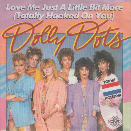 Vinyl / Dolly Dots - Love Me Just A Little Bit More (Totally Hooked On You)