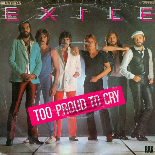 Vinyl / Exile (7) - Too Proud To Cry