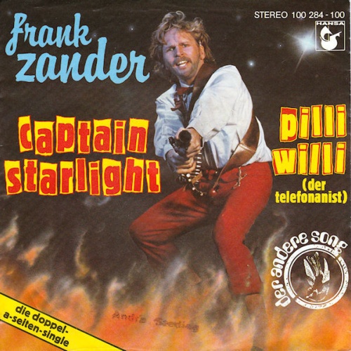 Vinyl / Frank Zander - Captain Starlight / Pilli Willi (Der Telefonanist)