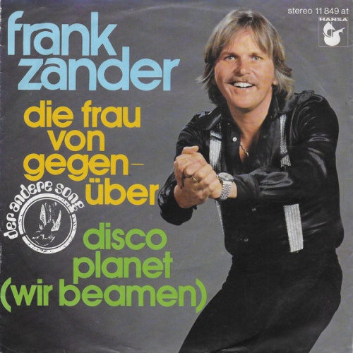 Vinyl / Frank Zander - Die Frau Von Gegenüber / Disco Planet (Wir Beamen)