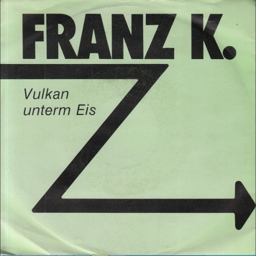 Vinyl / Franz K. - Vulkan Unterm Eis