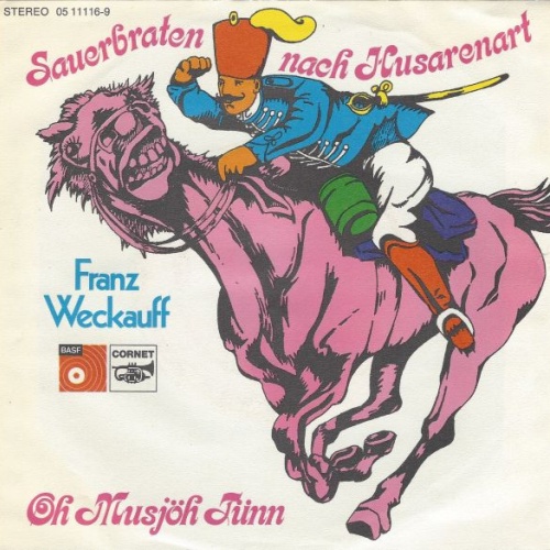 Vinyl / Franz Weckauff* - Sauerbraten Nach Husarenart