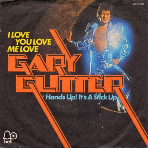 Vinyl / Gary Glitter - I Love You Love Me Love