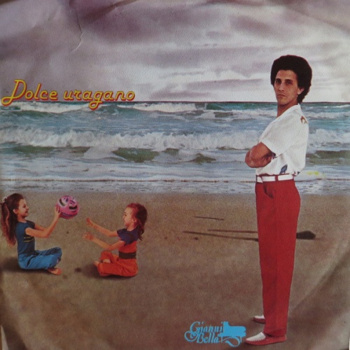 Vinyl / Gianni Bella - Dolce Uragano / Fondersi