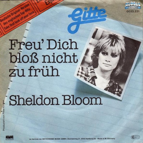 Vinyl / Gitte* - Freu' Dich Bloß Nicht Zu Früh / Sheldon Bloom