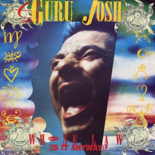 Vinyl / Guru Josh - Whose Law (Is It Anyway?)
