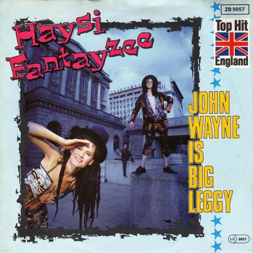 Vinyl / Haysi Fantayzee - John Wayne Is Big Leggy