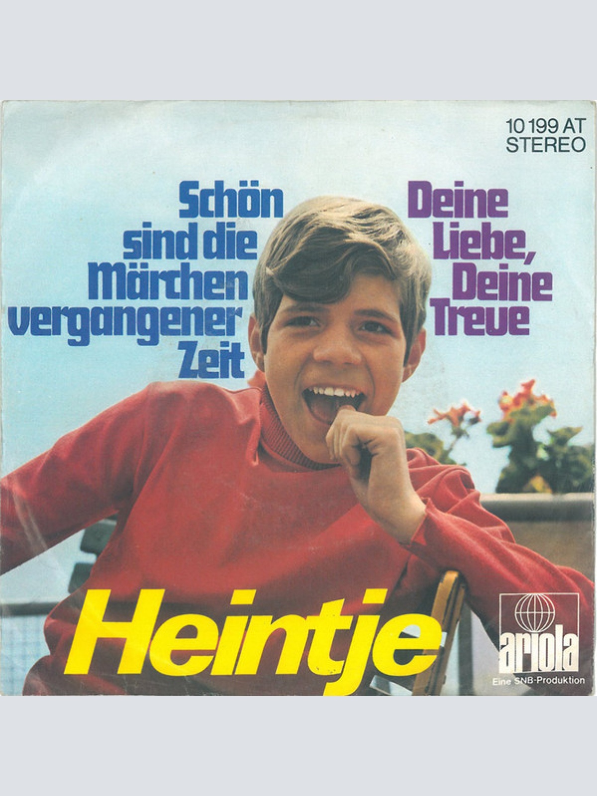 Vinyl / Heintje - Schön Sind Die Märchen Vergangener Zeit / Deine Liebe, Deine Treue