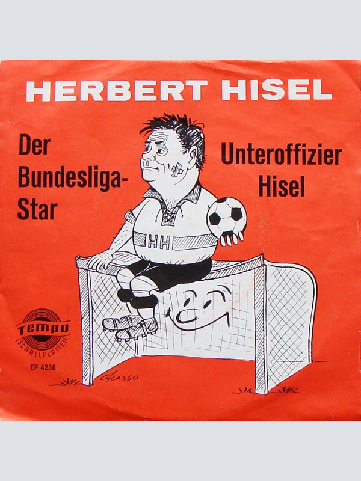 Vinyl / Herbert Hisel - Der Bundesliga-Star / Unteroffizier Hisel