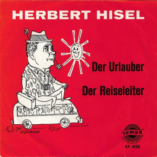 Vinyl / Herbert Hisel - Der Urlauber / Der Reiseleiter