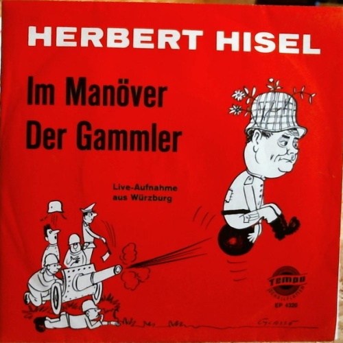 Vinyl / Herbert Hisel - Im Manöver / Der Gammler