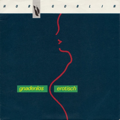 Vinyl / Hob Goblin - Gnadenlos Erotisch