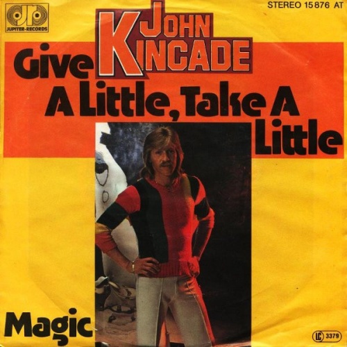 Vinyl / John Kincade - Give A Little, Take A Little