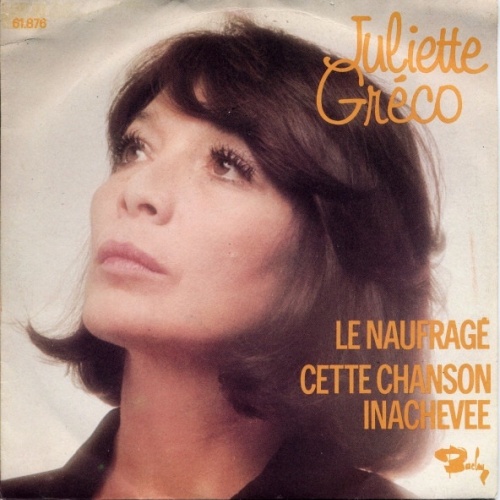 Vinyl / Juliette Gréco - Le Naufragé / Cette Chanson Inachevee