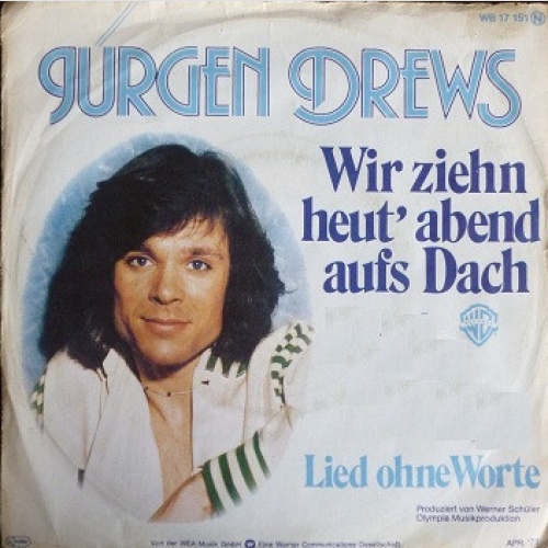 Vinyl / Jürgen Drews - Wir Ziehn Heut' Abend Aufs Dach