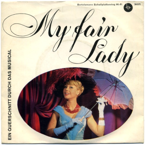 Vinyl / Frederick Loewe / Jay Lerner*, Robert Gilbert - My Fair Lady (Ein Querschnitt Durch Das Musical)