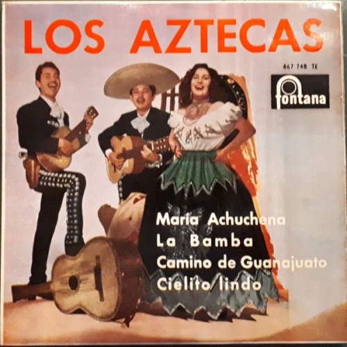 Vinyl / Los Aztecas - María Achuchena / La Bamba / Camino De Guanajuato / Cileito Lindo