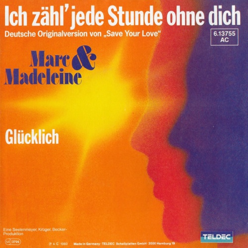 Vinyl / Marc & Madeleine - Ich Zähl' Jede Stunde Ohne Dich (Save Your Love)