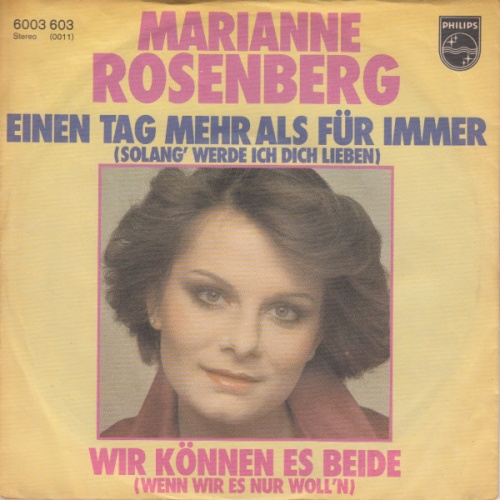 Vinyl / Marianne Rosenberg - Einen Tag Mehr Als Für Immer (Solang' Werde Ich Dich Lieben) / Wir Können Es Beide (Wenn Wir Es Nur Woll'n)