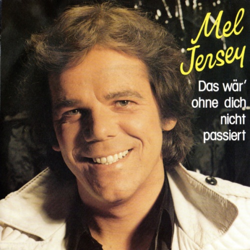 Vinyl / Mel Jersey - Das Wär' Ohne Dich Nicht Passiert