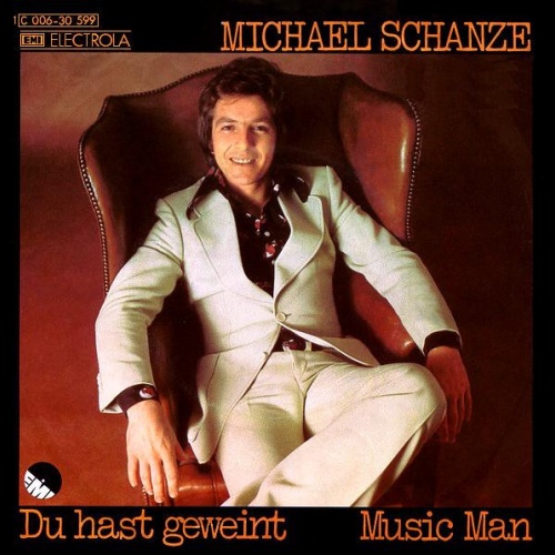Vinyl / Michael Schanze - Du Hast Geweint / Music Man