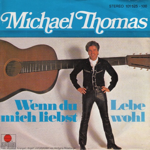 Vinyl / Michael Thomas (28) - Wenn Du Mich Liebst