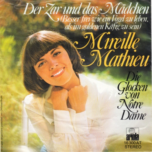 Vinyl / Mireille Mathieu - Der Zar Und Das Mädchen (Besser Frei Wie Ein Vogel Zu Leben, Als Im Goldenen Käfig Zu Sein)