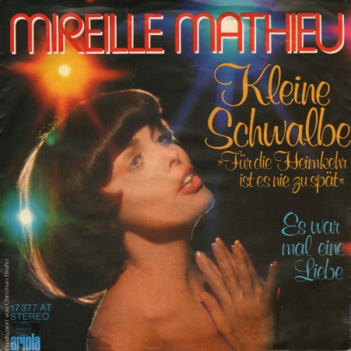Vinyl / Mireille Mathieu - Kleine Schwalbe (Für Die Heimkehr Ist Es Nie Zu Spät)