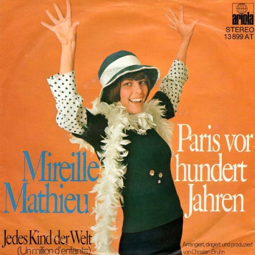 Vinyl / Mireille Mathieu - Paris Vor Hundert Jahren / Jedes Kind Der Welt